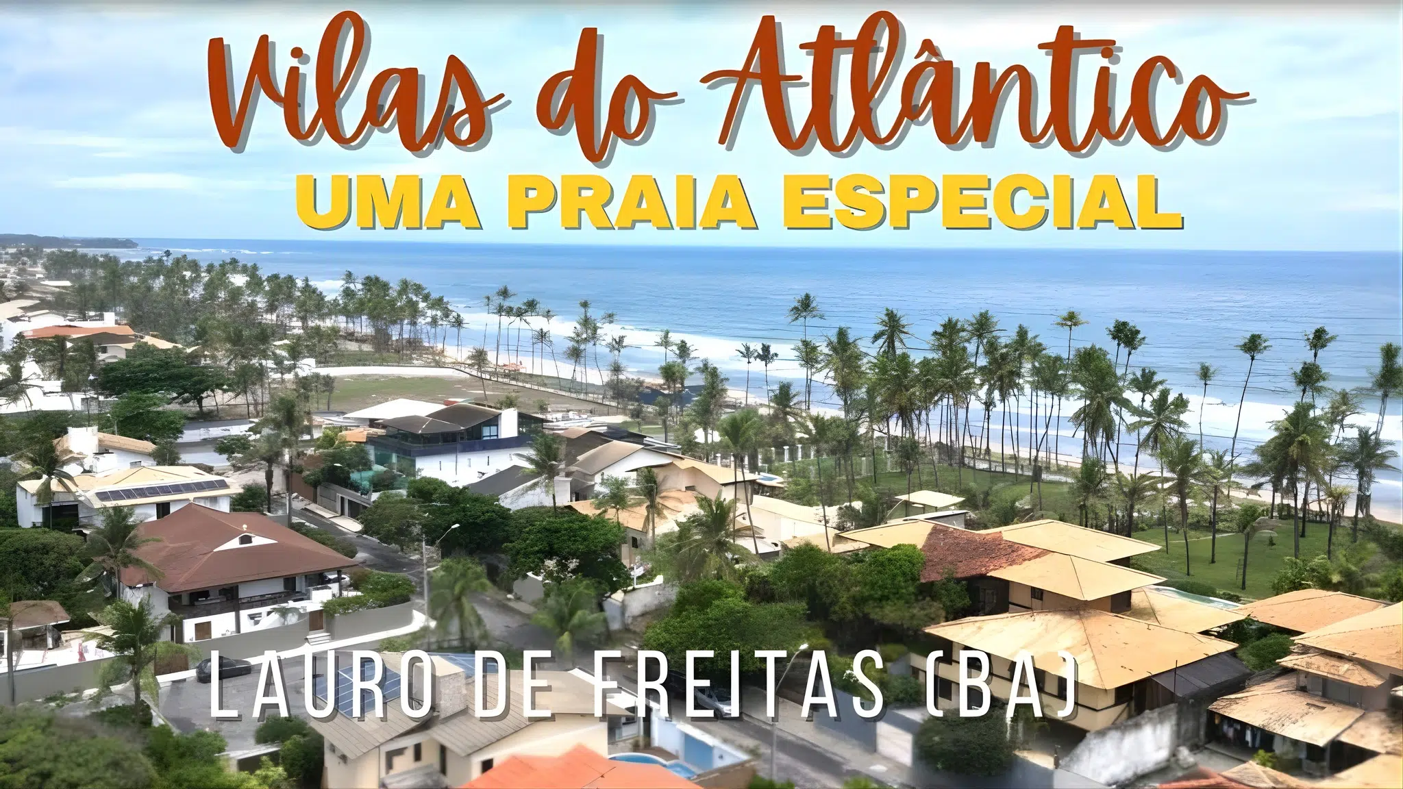 Praia de Villas do Atlantico em Lauro Freitas BA Praia de Villas do Atlantico em Lauro Freitas BA