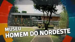 MUSEU HOMEM DO NORDESTE